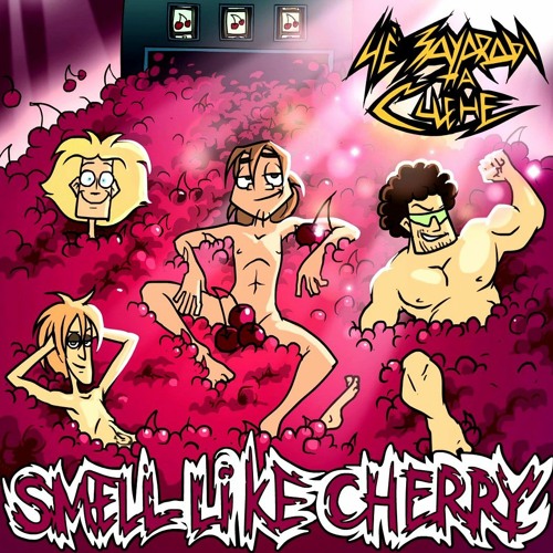 ЧёЗаУродыНаСцене - Smell Like Cherry  (Студийная Версия)