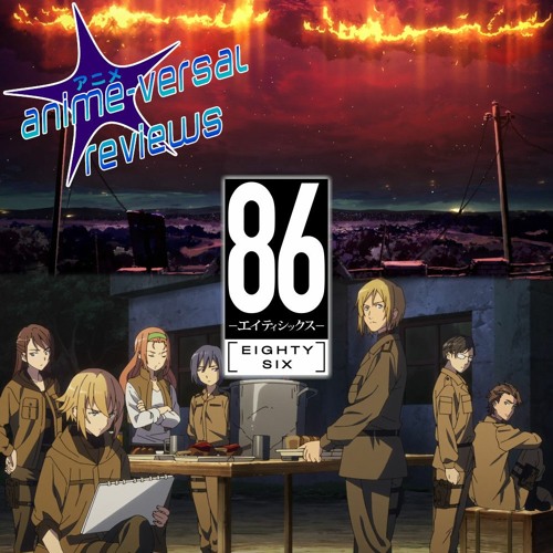 86 -Eighty Six- Review: A War Anime For War Veterans | AVR Podcast