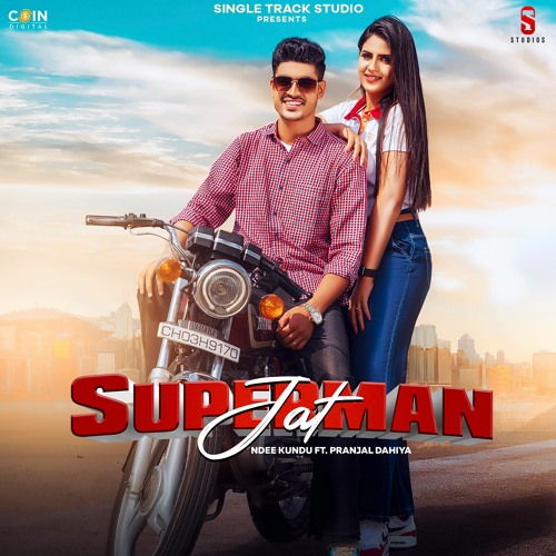 Superman Jat By Ndee Kundu Ft. Pranjal Dahiya | Coin Digital | New Punjabi Songs 2021