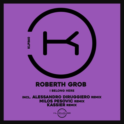 Roberth Grob - I Belong Here (Alessandro Diruggiero Remix)