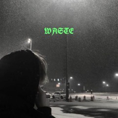 KidDeku - WASTE (ft. Kimigo Yosu)