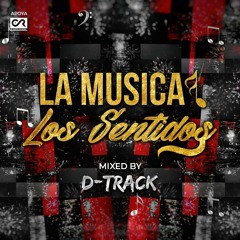 LA MUSICA LOS SENTIDOS (MIXED BY DJ D - TRACK) HOMENAJE A PHANTOM DJ