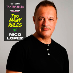 TANTRA IBIZA.TOO MANY RULES.(NICO LOPEZ LIVE TERRACE SET)