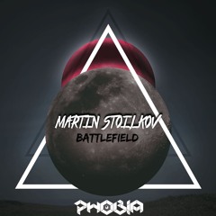 Martin Stoilkov - Battlefield (Original Mix POBLA MSTRD