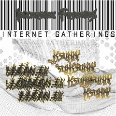 Internet Gatherings (prod. jxres)