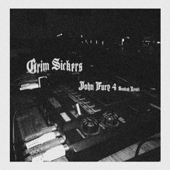 Grim Sickers - John Fury 4 (Soukah Remix) out now!