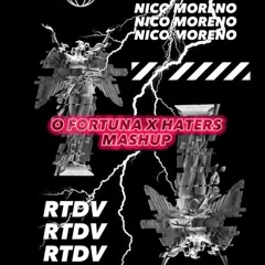 RTDV - O FORTUNA X HATERS (HARD TECHNO) NICO MORENO VS CARL ORFF
