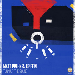 Matt Prehn & Griffin - Turn Up The Sound (blaqkongo Remix)