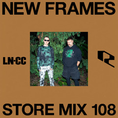STORE MIX 108 - NEW FRAMES