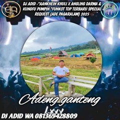 DJ ADID_"AANKHEIN KHUKI X ANGLING DARMA &"FUNGKOT TOP TERBARU SPESIAL REQUEST (ADE PAGARALAM) 2025