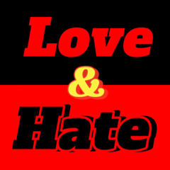 Love And Hate