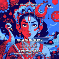 Adharam Madhuram (Progressive House) - Harsha Adikari