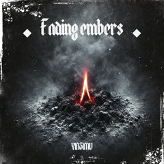 Fading Embers