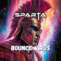 SPARTA - Bounce Virus