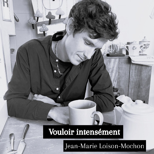 Vouloir intensément