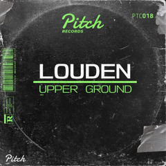 Louden - Upper Ground (Original mix) (Single Release)