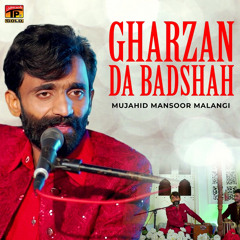 Gharzan Da Badsha | Mujahid Mansoor Malangi.mp3