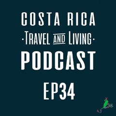 Retirement in Costa Rica: All you need to know! - EP34