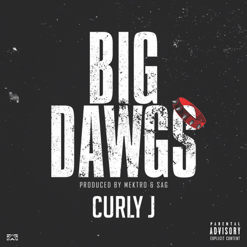Curly J - Big Dawgs