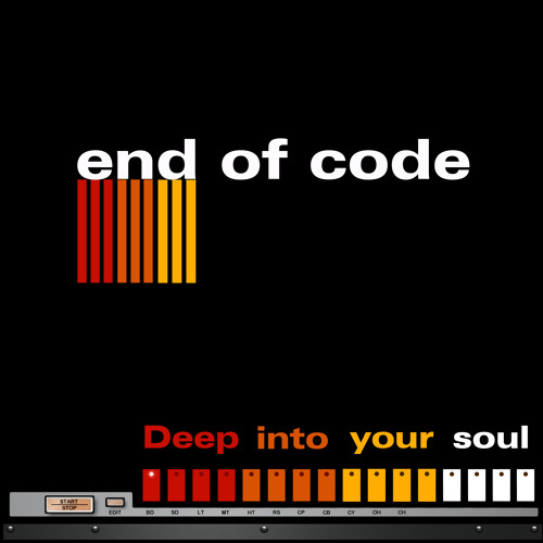 End of Code - Deep Into Your Soul - Edit