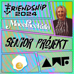 Friendship 2024 Senior Projekt Promo Mix