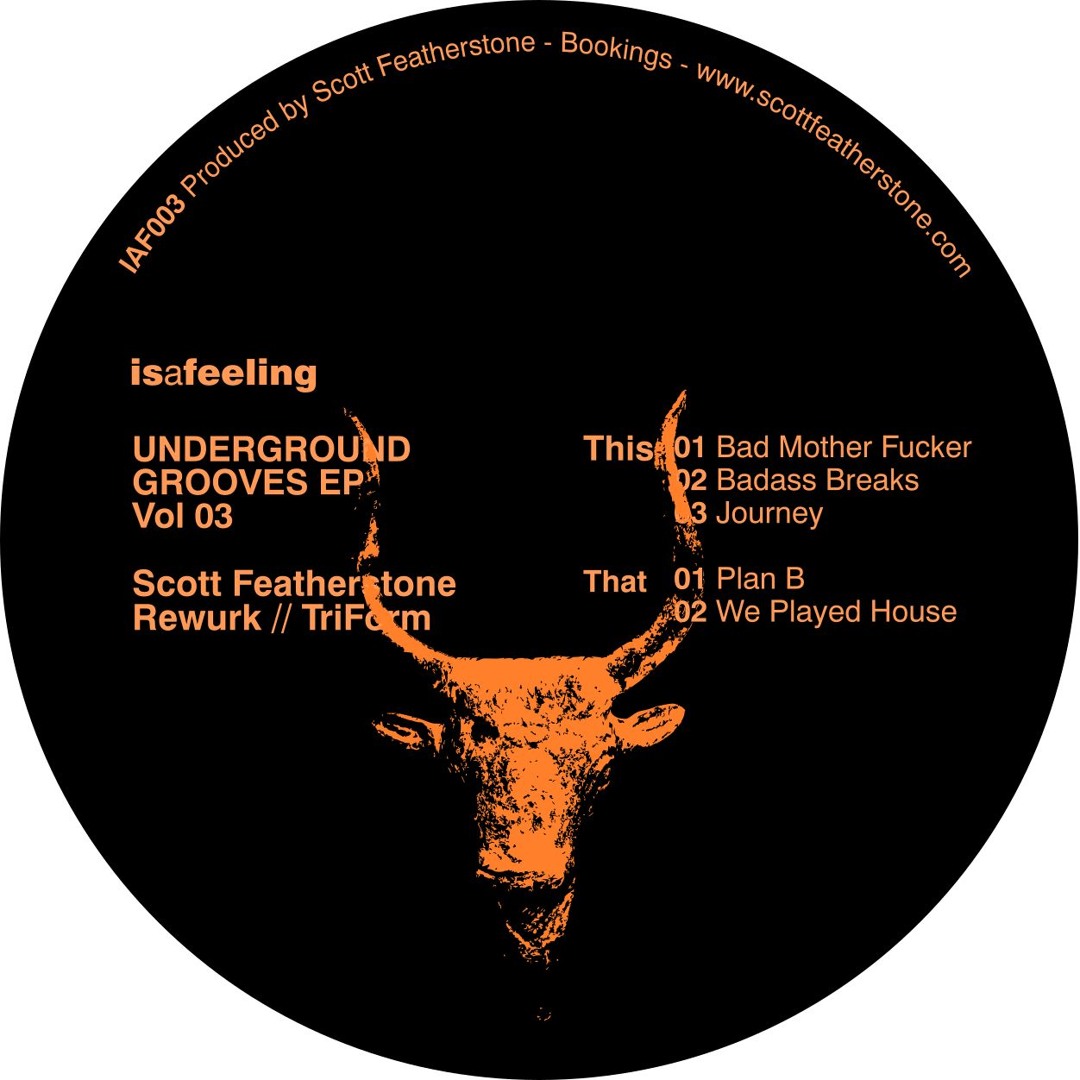 Triform, Scott Featherstone / Underground Grooves Vol. 3 Triform, Scott Featherstone / Underground Grooves Vol. 3