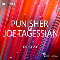 Punisher b2b Joe Tagessian @ Re:Set 09/13/23