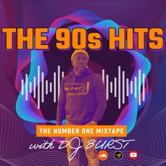 The 90's Hits " All The Best Hip Hop Song's " DJ BURST