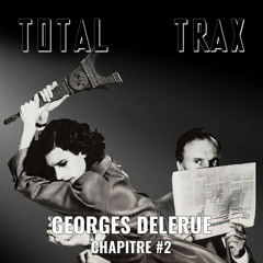 Georges Delerue – Chapitre #2