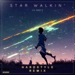 Lil Nas X - STAR WALKIN' (Hardstyle Remix)