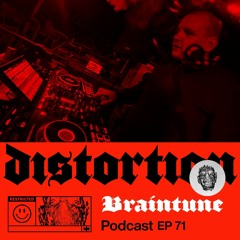 Distortion Podcast LXXI with BRAINTUNE