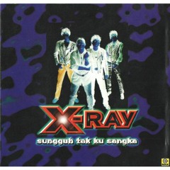 X-Ray - Mekar Di Jiwa