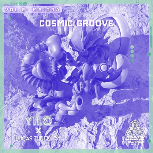 YILO x Lucas The Flow - Cosmic Groove - Grand Alliance Music