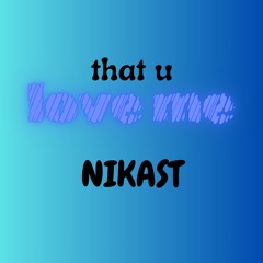 That U Love Me