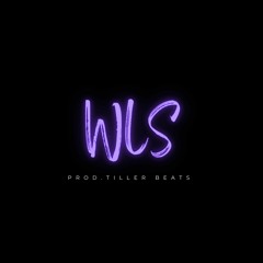 WLS (Prod. Tiller Beats)