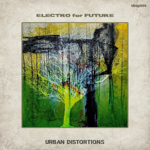 TL Premiere : ELECTRO for FUTURE [Urban Distortions] Promo Mix By DJ Vtr