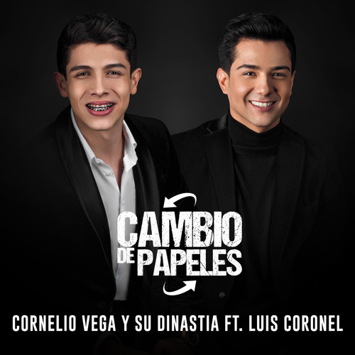 Cambio de Papeles (feat. Luis Coronel)