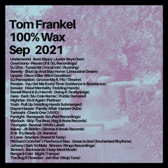 Tom Frankel - 100% WAX | September 2021