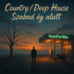 Country Deep House - Szabad Ég Alatt