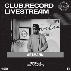 CLUB.RECORD Livestream - Artmann @ Lovelee Amsterdam