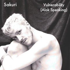 Vulnerability (Alok Speaking)