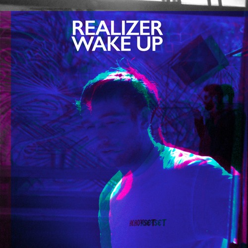 Realizer : Wake Up