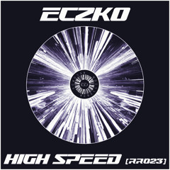 Eczko - High Speed (FREE DL)
