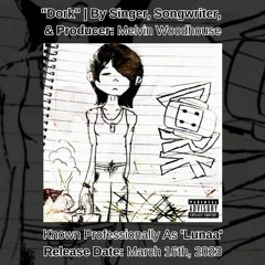 "Dork" Composed By Lunaa [Slowed/Reverb Remix]