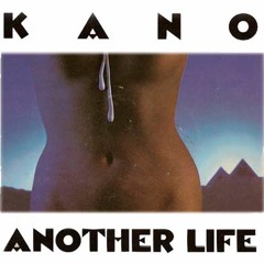 Kano - Another Life