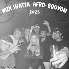 MIX SHATTA - AFRO - BOUYON HIVER 2025