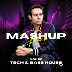 Mashup Pack Vol. 2 - Tech & Bass House - FREE DOWNLOAD