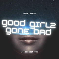 JASON CHARLES - GIRLS ONLY (GONE BAD)