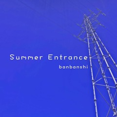 【Drum'n'bass】Summer Entrance 【Free DL】