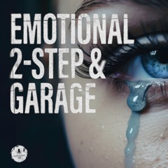 Emotional 2-Step & Garage - Demo